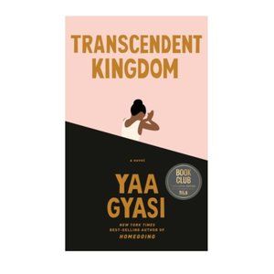 Hardcover - Transcendent Kingdom by Yaa Gyasi